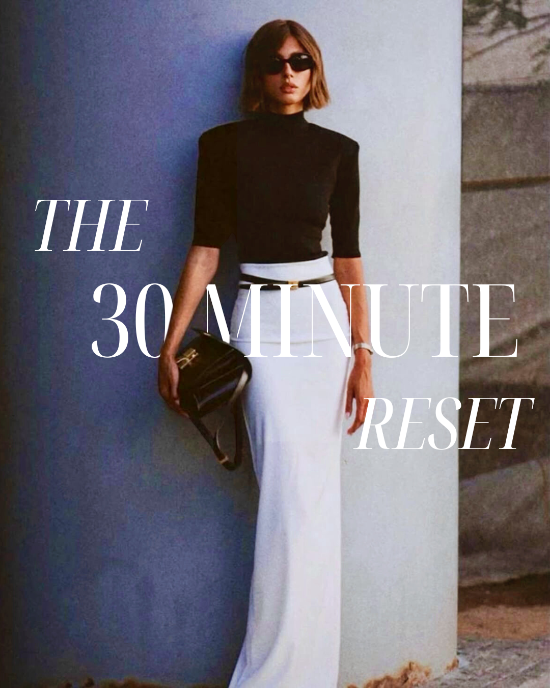 The 30-Minute Reset: How to Get Your Life Back on Track in Half an Hour